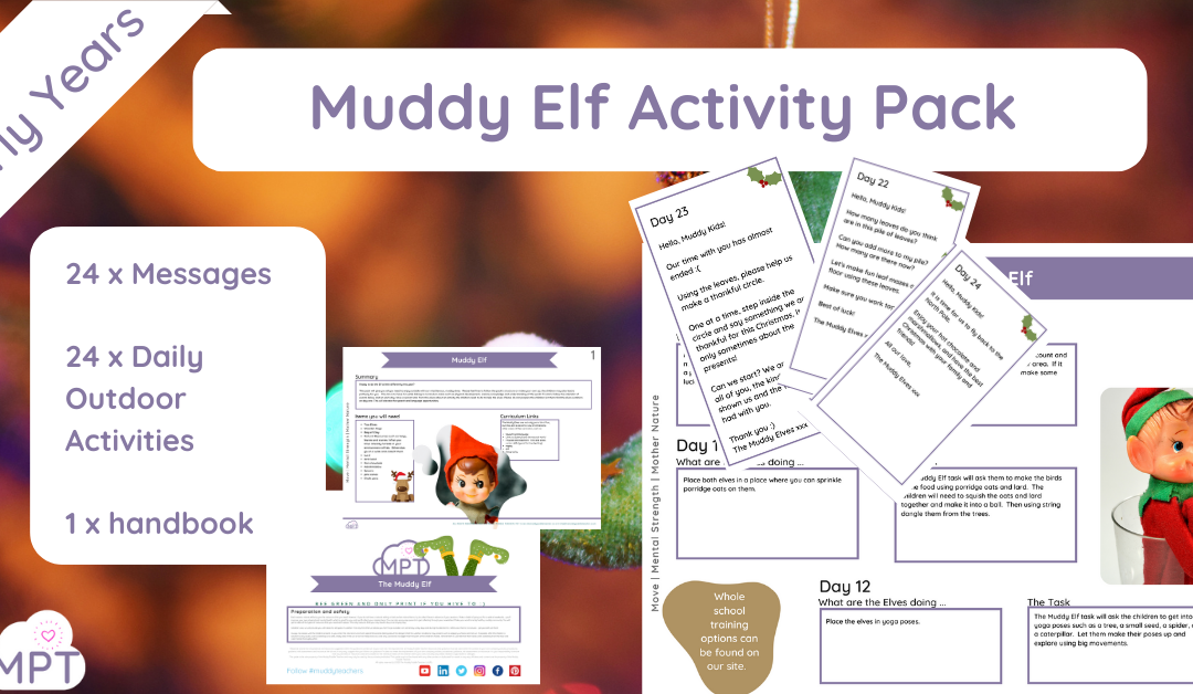 Muddy Elf (Nursery&School Pack)