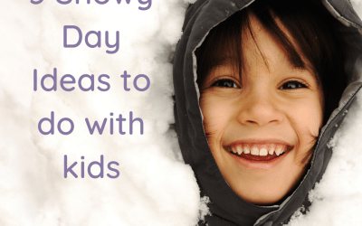 5 Snowy Day Ideas to do with kids