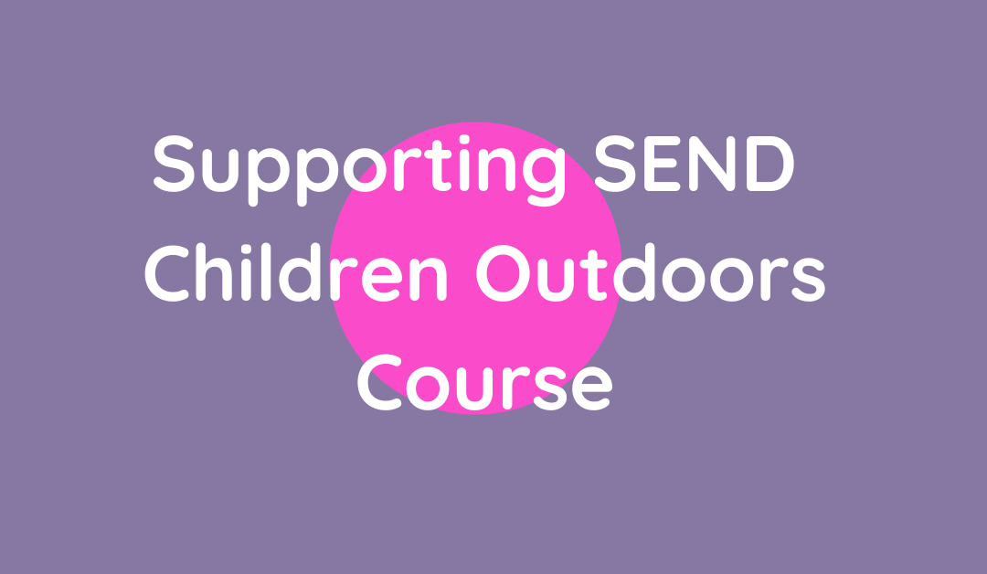 Outdoor Learning SEND Course