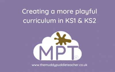 Creating a more Playful Curriculum for KS1 & KS2 (Vlog)