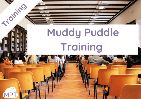 MUDDY PUDDLE TRAINING