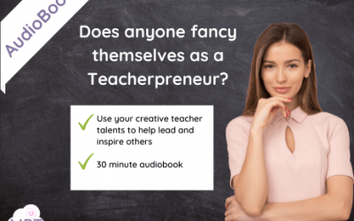 5 Step Guide into becoming a Teacherpreneur