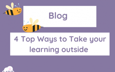 4 Top Ways to take your learning outside!