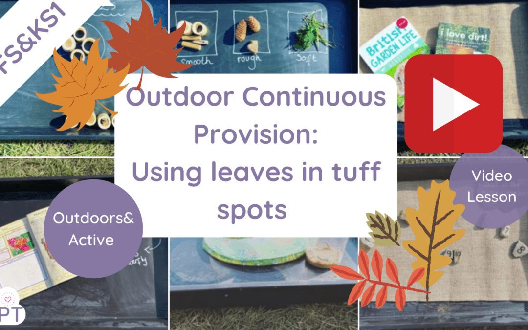 EYFS&KS1: Autumn Outdoor Continuous Provision
