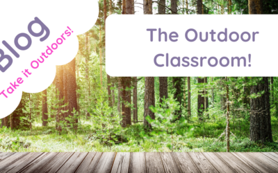 The Outdoor Classroom!