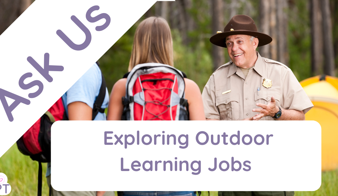 Exploring Outdoor Learning Jobs