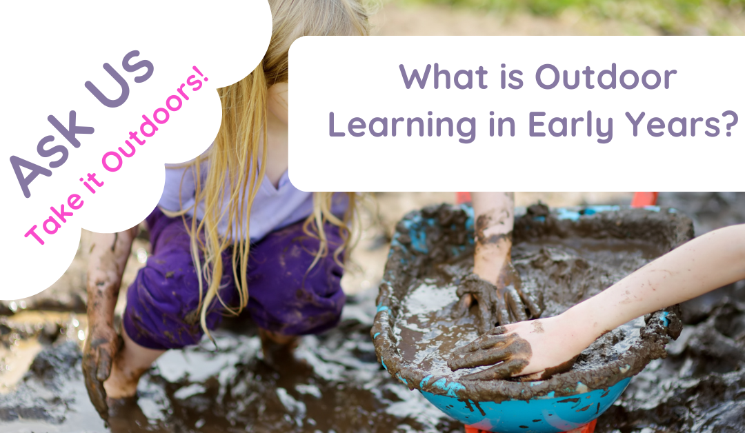 What is Outdoor Learning in Early Years?