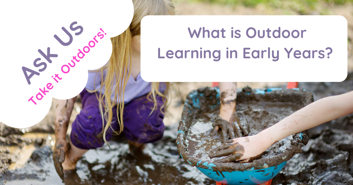 What Is Outdoor Learning in Early Years?