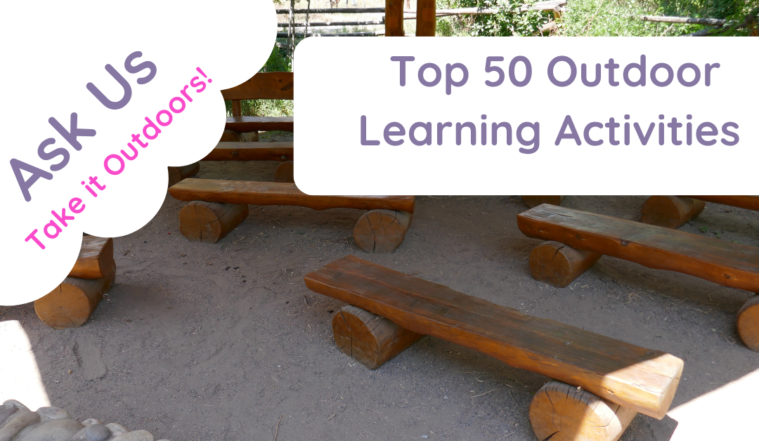 50 Top Outdoor Learning Activities