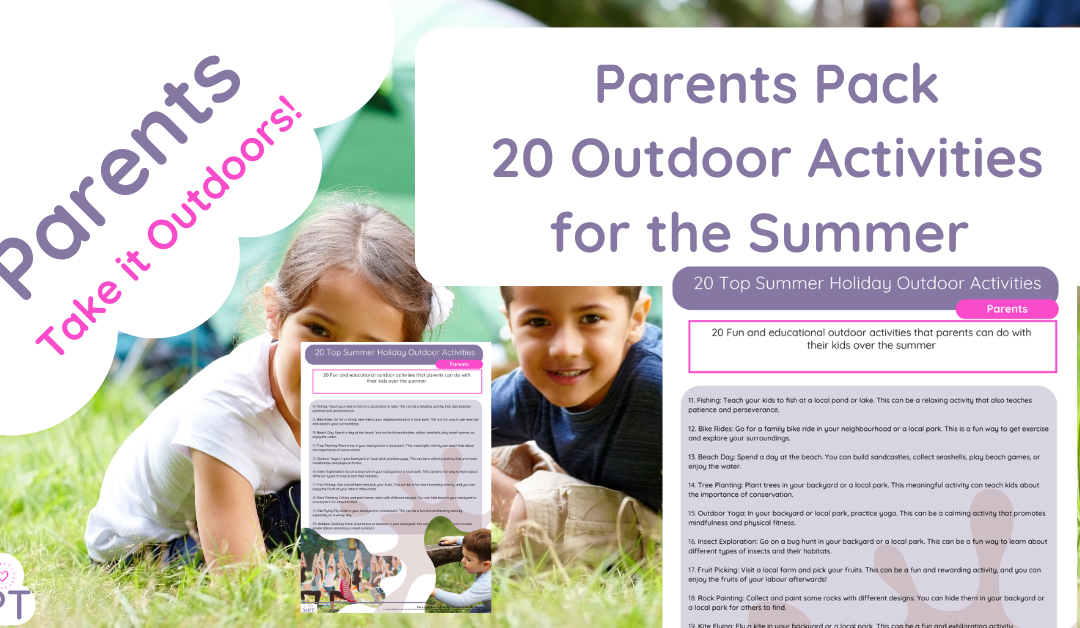 Going Outdoor – 20 Activities for Parents this Summer