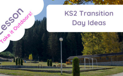 KS2 Transition Day Ideas