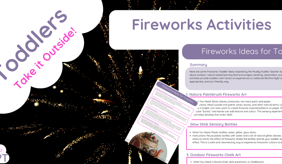 Fireworks Ideas for Toddlers