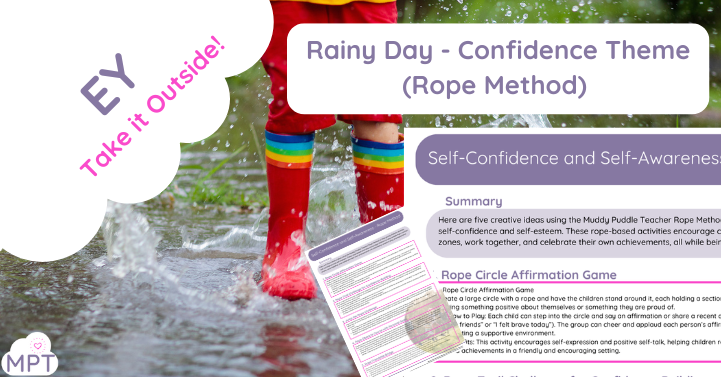 Rainy Day Ideas Early Years – Confidence Theme  (Rope Method)