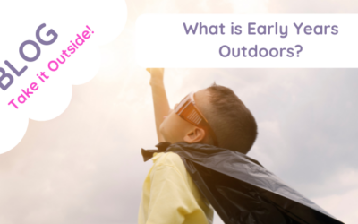 What is early years outdoors?