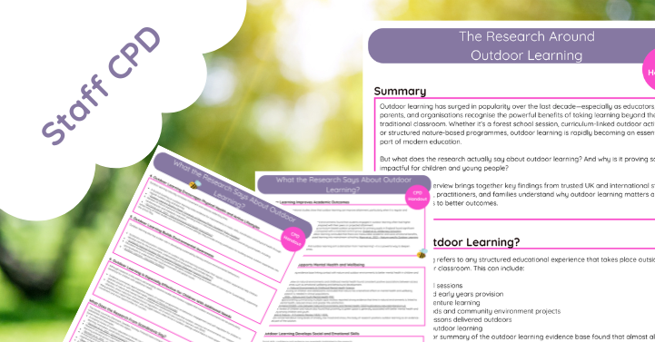 The Research Around Outdoor Learning (CPD Handout)